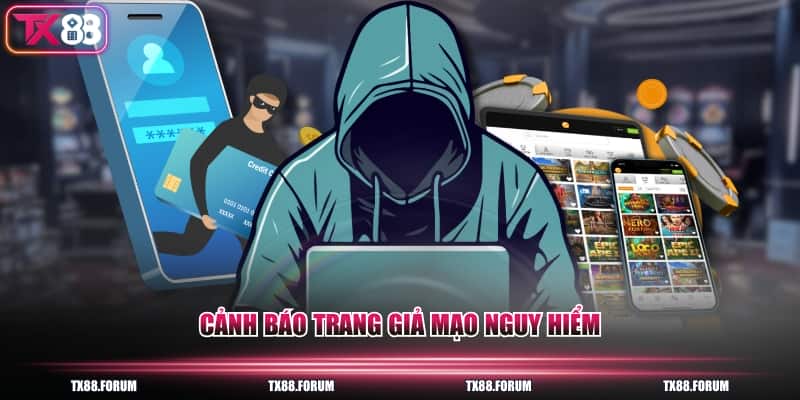 Cảnh báo trang giả mạo nguy hiểm